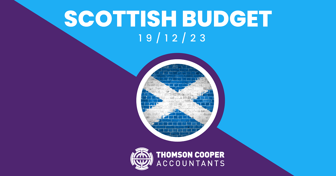 Scottish Budget 2024/25 Tax Update Thomson Cooper Accountants